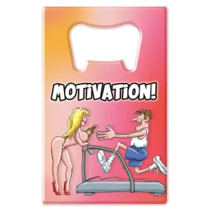 Motivation Bottle Opener by Ozze Creations